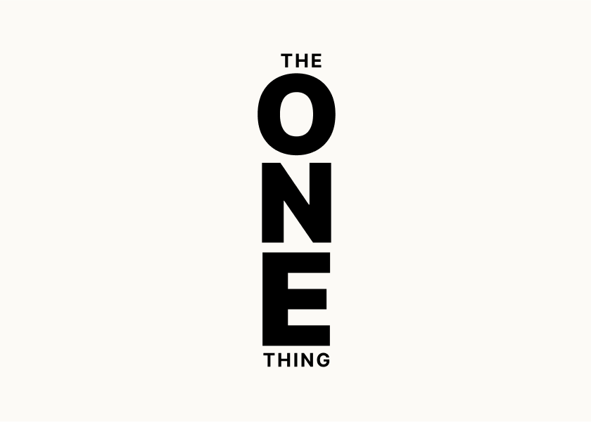 The One Thing by Keller and Papasan - Summary