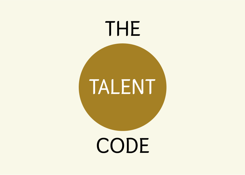 The Talent Code by Daniel Coyle - Summary